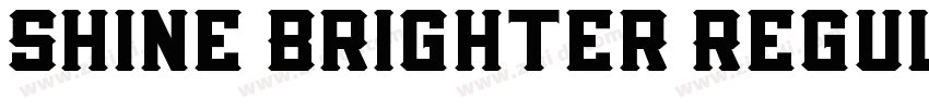 Shine Brighter Regul字体转换